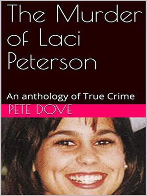 cover image of The Murder of Laci Peterson an Anthology of True Crime